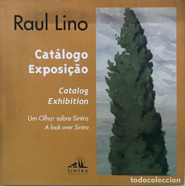B&uuml;cher: SILVA. (Raul Lino da) - CAT&Aacute;LOGO EXPOSI&Ccedil;&Atilde;O: UM OLHAR SOBRE SINTRA. CATALOG EXHIBITION: A LOOK OVER S
