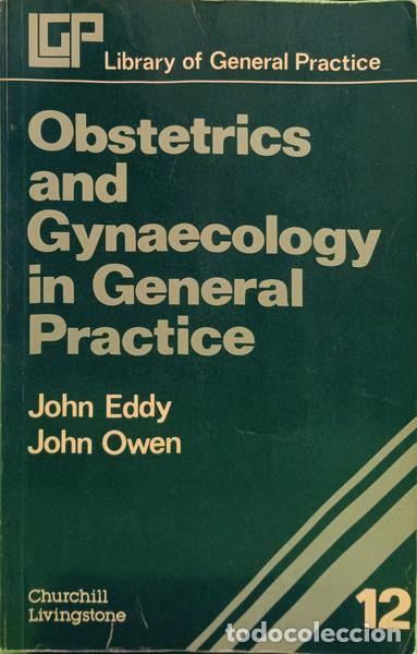 Livres: EDDY. (John) e John D. Owen. - OBSTETRICS AND GENERAL PRACTICE.