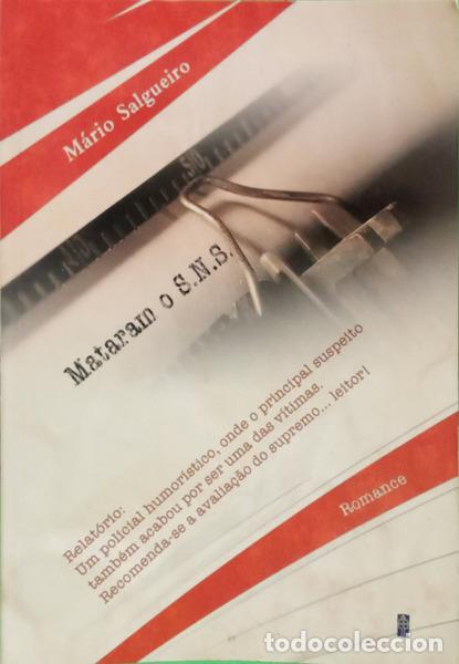 Livres: SALGUEIRO. (M&aacute;rio) - MATARAM O S.N.S. [1.&ordf; EDI&Ccedil;&Atilde;O]