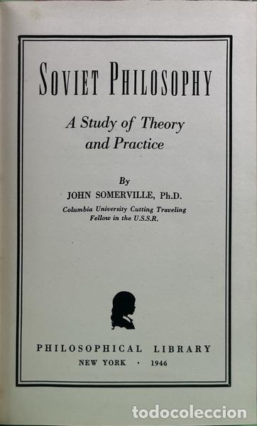 Libros: SOMERVILLE. (John) - SOVIET PHILOSOPHY: A STUDY OF THEORY AND PRACTICE. - Foto 2