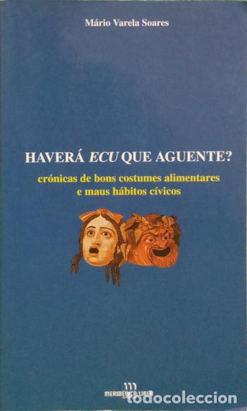 Libri di seconda mano: VARELA SOARES. (M&aacute;rio) - HAVER&Aacute; ECU QUE AGUENTE?