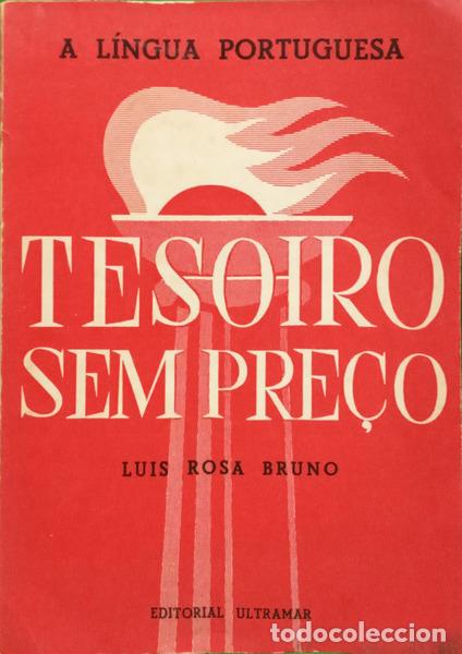 Libri di seconda mano: ROSA BRUNO. (Lu&iacute;s) - TESOIRO SEM PRE&Ccedil;O: A L&Iacute;NGUA PORTUGUESA
