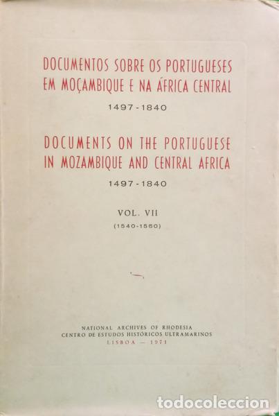 books: DOCUMENTOS SOBRE OS PORTUGUESES EM MO&Ccedil;AMBIQUE E NA &Aacute;FRICA CENTRAL, 1497-1840: VOL. VII (1540-1560).