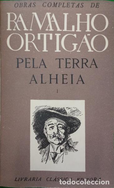 books: RAMALHO ORTIG&Atilde;O. (Jos&eacute; Duarte) - PELA TERRA ALHEIA. [2 VOLS.]