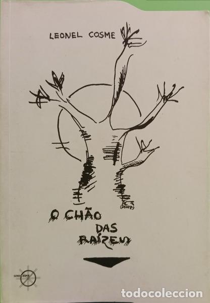Libros: COSME. (Leonel) - O CH&Atilde;O DAS RA&Iacute;ZES. - Foto 1