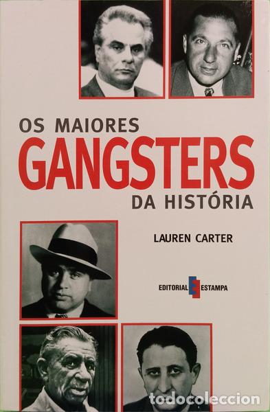 Libri di seconda mano: CARTER. (Lauren) - OS MAIORES GANGSTERS DA HIST&Oacute;RIA. [1.&ordf; EDI&Ccedil;&Atilde;O]