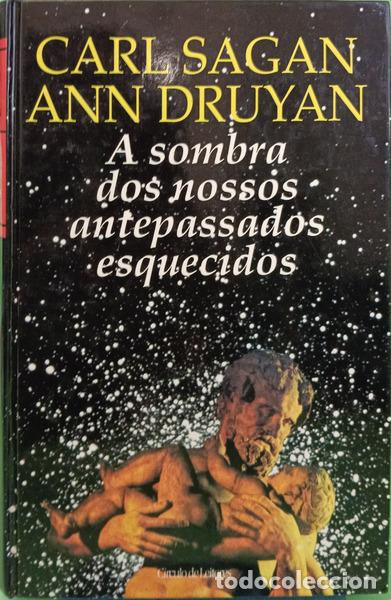 Libri di seconda mano: SAGAN. (Carl) e Ann Druyan. - A SOMBRA DOS NOSSOS ANTEPASSADOS ESQUECIDOS.