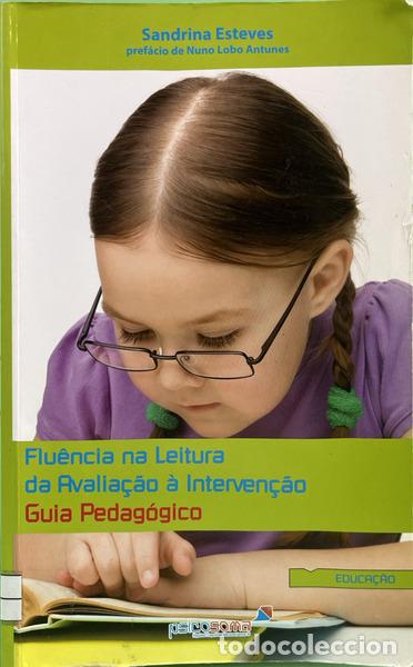 Libri di seconda mano: ESTEVES. (Sandrina) - FLU&Ecirc;NCIA NA LEITURA: DA AVALIA&Ccedil;&Atilde;O &Agrave; INTERVEN&Ccedil;&Atilde;O, GUIA PEDAG&Oacute;GICO.