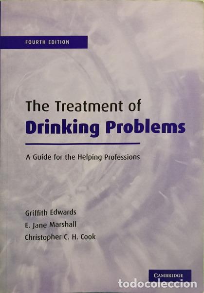 B&uuml;cher: EDWARDS. (Griffith), E. Jane Marshall e Christopher C.H. Cook. - THE TREATMENT OF DRINKING PROBLEMS.