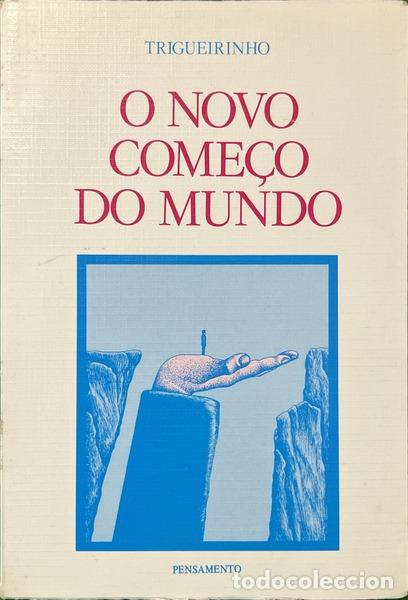 Libri di seconda mano: TRIGUEIRINHO NETTO. (Jos&eacute;) - O NOVO COME&Ccedil;O DO MUNDO. [2.&ordf; EDI&Ccedil;&Atilde;O]
