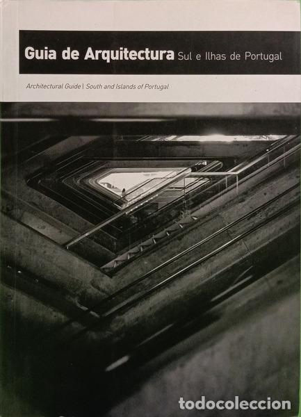 Libri di seconda mano: MATOS. (Patr&iacute;cia) e Nuno Campos. - GUIA DE ARQUITECTURA: SUL E ILHAS DE PORTUGAL.