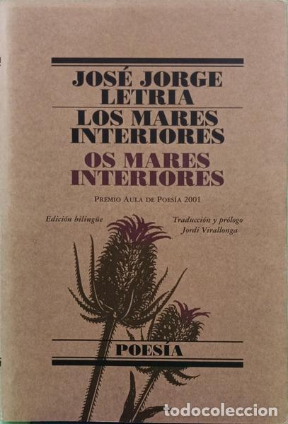 Livros em segunda m&atilde;o: LETRIA. (Jos&eacute; Jorge) - LOS MARES INTERIORES OS MARES INTERIORES. [DED. AUTOR]