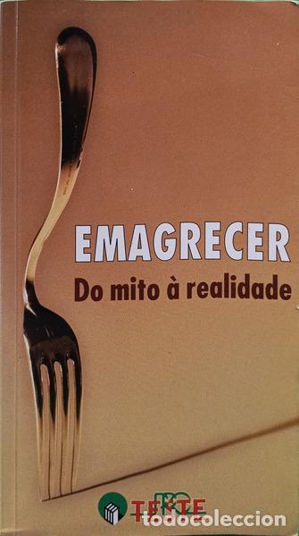 Livros em segunda m&atilde;o: EMAGRECER: DO MITO &Agrave; REALIDADE.