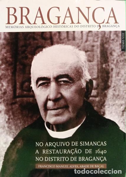 Livros em segunda m&atilde;o: ALVES. (Francisco Manuel) - MEM&Oacute;RIAS ARQUEOL&Oacute;GICO-HIST&Oacute;RICAS DO DISTRITO DE BRAGAN&Ccedil;A, TOMO VIII, NO