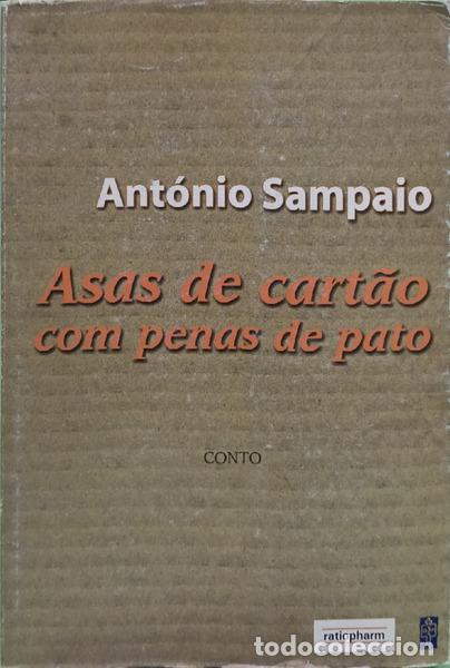 Livros em segunda m&atilde;o: SAMPAIO. (Ant&oacute;nio) - ASAS DE CART&Atilde;O COM PENAS DE PATO. [1.&ordf; EDI&Ccedil;&Atilde;O]