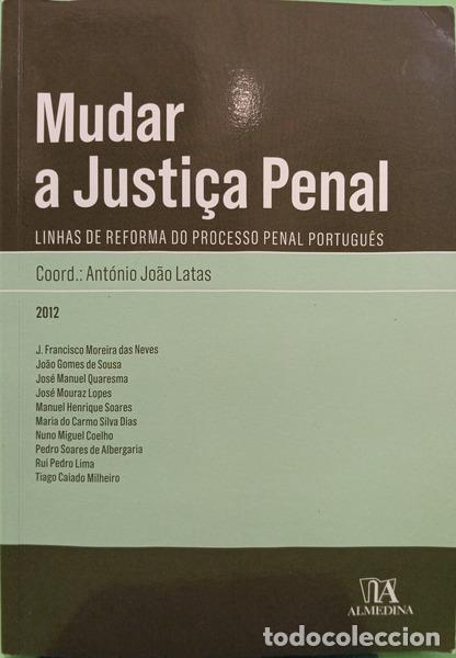 Libri di seconda mano: LATAS. (Ant&oacute;nio Jo&atilde;o) et al. - MUDAR A JUSTI&Ccedil;A PENAL.