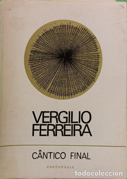 Libri di seconda mano: FERREIRA. (Verg&iacute;lio) - C&Acirc;NTICO FINAL. [3.&ordf; EDI&Ccedil;&Atilde;O]