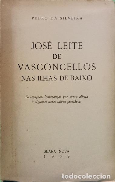 Libros: SILVEIRA. (Pedro da) - JOS&Eacute; LEITE DE VASCONCELLOS NAS ILHAS DE BAIXO. - Foto 1