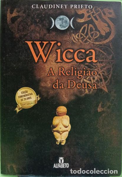 B&uuml;cher: PRIETO. (Claudiney) - WICCA, A RELIGI&Atilde;O DA DEUSA.