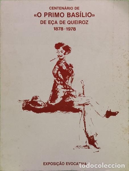 Livros em segunda m&atilde;o: CENTEN&Aacute;RIO DE &laquo;O PRIMO BAS&Iacute;LIO&raquo; DE E&Ccedil;A DE QUEIROZ, 1878-1978.