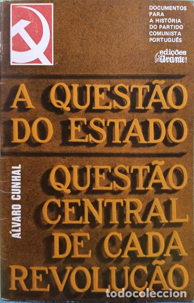 Libri di seconda mano: &Aacute;LVARO CUNHAL. - A QUEST&Atilde;O DO ESTADO: QUEST&Atilde;O CENTRAL DE CADA REVOLU&Ccedil;&Atilde;O.