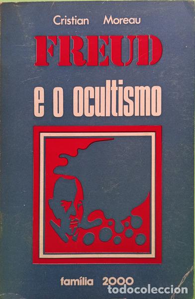 Libri di seconda mano: MOREAU. (Christian) - FREUD E O OCULTISMO.