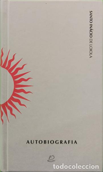 books: LOIOLA. (Santo In&aacute;cio de) - AUTOBIOGRAFIA. [3.&ordf; EDI&Ccedil;&Atilde;O]