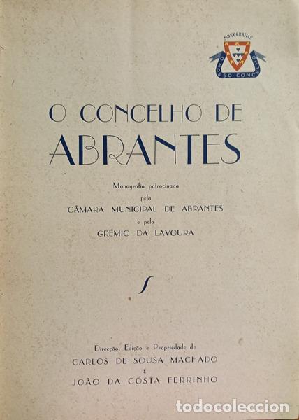 Libros: SOUSA MACHADO. (Carlos de) e Jo&atilde;o da Costa Ferrinho. - O CONCELHO DE ABRANTES. - Foto 2