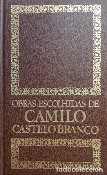 Libros: CASTELO BRANCO. (Camilo) - OBRAS ESCOLHIDAS. [12 VOLS.] - Foto 1