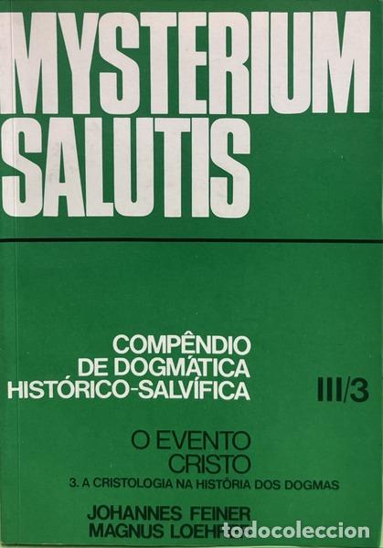 Libri di seconda mano: MYSTERIUM SALUTIS, VOLUME III/3: O EVENTO CRISTO. 3. A CRISTOLOGIA NA HIST&Oacute;RIA DOS DOGMAS. [2.&ordf; EDI&Ccedil;