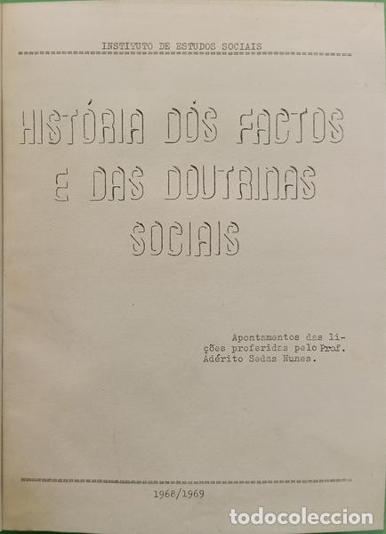 books: SEDAS NUNES. (Ad&eacute;rito) - HIST&Oacute;RIA DOS FACTOS E DAS DOUTRINAS SOCIAIS, 1968-1969.