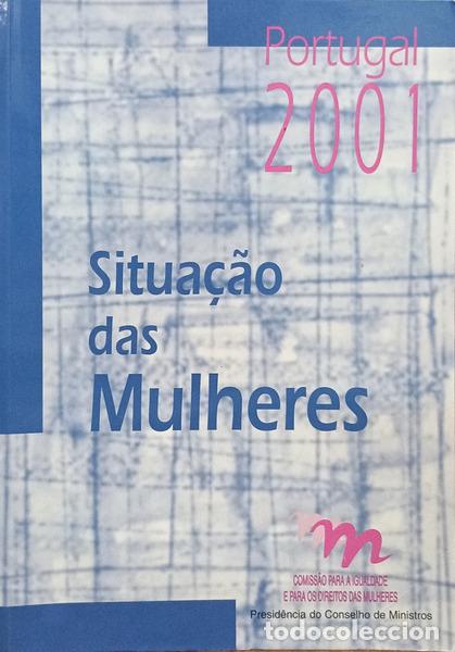 books: PORTUGAL SITUA&Ccedil;&Atilde;O DAS MULHERES, 2001. [16.&ordf; EDI&Ccedil;&Atilde;O]