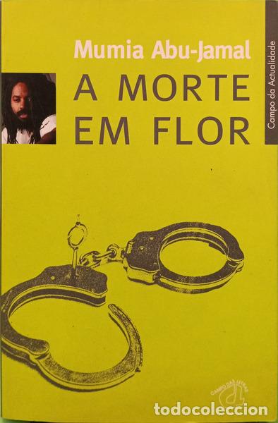 books: ABU-JAMAL. (Mumia) - A MORTE EM FLOR.