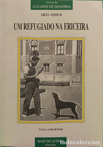 Libros: TEPPICH. (Fritz) - UM REFUGIADO NA ERICEIRA. - Foto 1