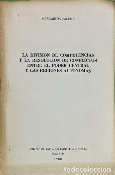 Libros: SALEMA. (Margarida) - LA DIVISI&Oacute;N DE COMPETENCIAS Y LA RESOLUCI&Oacute;N DE CONFLICTOS ENTRE EL PODER CENTR - Foto 1