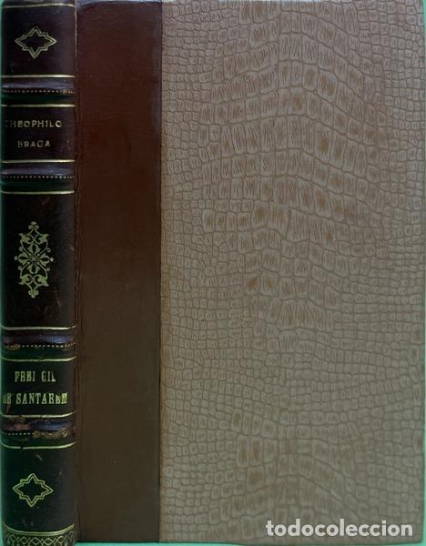 Libros: BRAGA. (Te&oacute;filo) - FREI GIL DE SANTAR&Eacute;M. - Foto 3