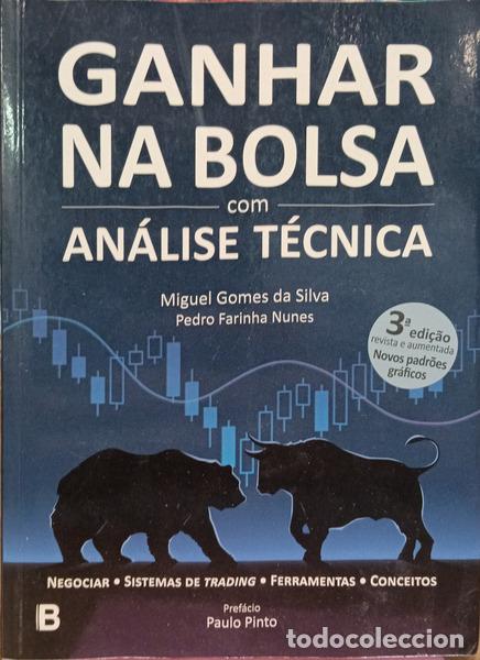 books: GOMES DA SILVA. (Miguel) e Pedro Farinha Nunes. - GANHAR NA BOLSA COM AN&Aacute;LISE T&Eacute;CNICA. [3.&ordf; EDI&Ccedil;&Atilde;O]