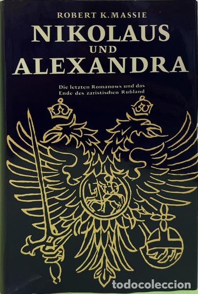 books: MASSIE. (Robert Kinloch) - NIKOLAUS UND ALEXANDRA.