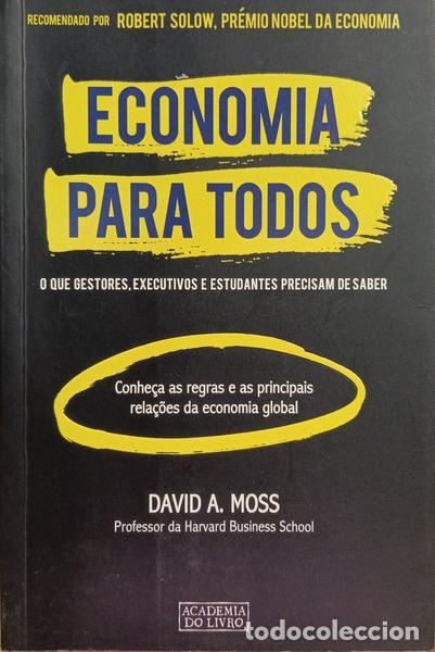 books: MOSS. (David A.) - ECONOMIA PARA TODOS. [1.&ordf; EDI&Ccedil;&Atilde;O]