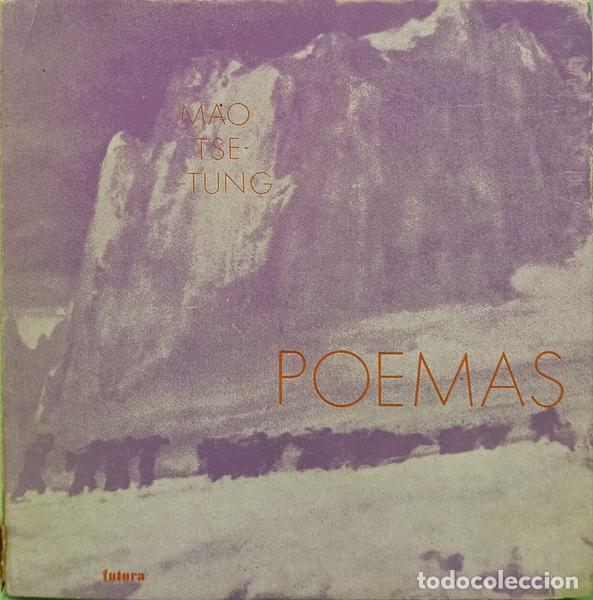 books: MAO TS&Eacute;-TUNG. - POEMAS. [EDI&Ccedil;&Atilde;O COM 136, [v] P&Aacute;GS.]