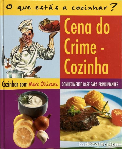 books: OLLIVAUX. (Marc) - CENA DO CRIME � COZINHA.