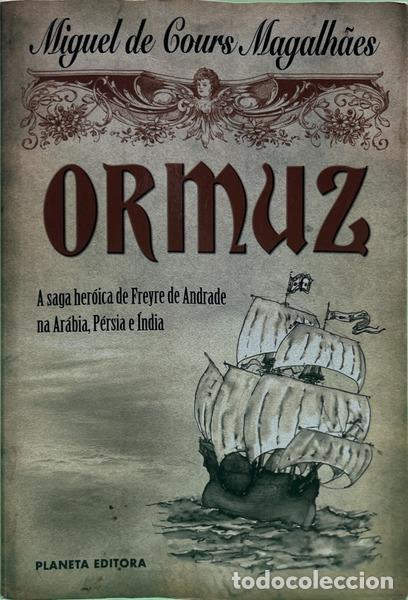 books: MAGALH&Atilde;ES SILVA. (Miguel de Cours Verdasca) - ORMUZ.