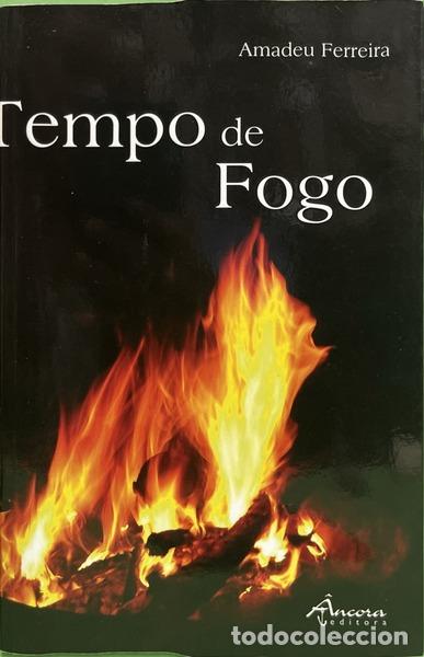 books: FERREIRA. (Amadeu) - TEMPO DE FOGO. [DED. DO AUTOR]