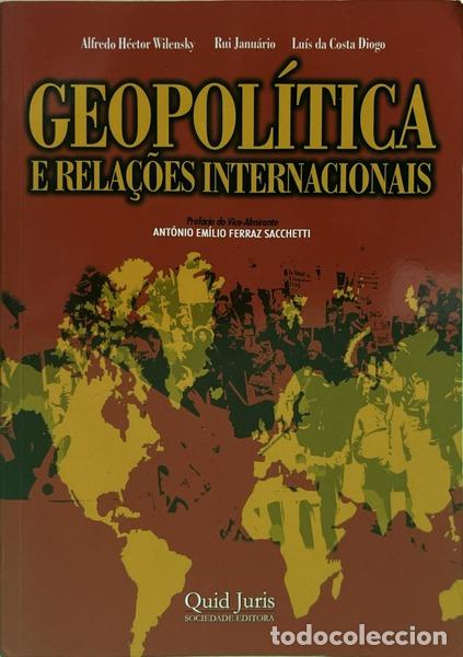 books: WILENSKY. (Alfredo H&eacute;ctor), Lu&iacute;s Manuel Gomes da Costa Diogo e Rui Justino Janu&aacute;rio. - GEOPOL&Iacute;TICA E