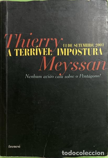 books: MEYSSAN. (Thierry) - 11 DE SETEMBRO, 2001: A TERR&Iacute;VEL IMPOSTURA.