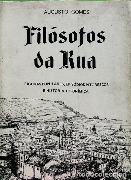 books: GOMES. (Augusto) - FIL&Oacute;SOFOS DA RUA.