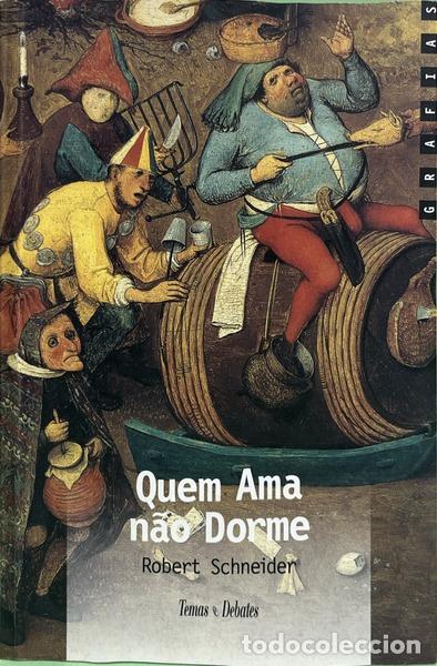 B&uuml;cher: SCHNEIDER. (Robert) - QUEM AMA N&Atilde;O DORME.