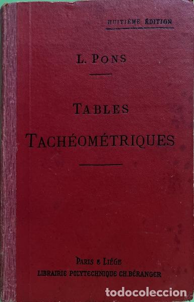 Livres: PONS. (Louis) - TABLES TACH&Eacute;OM&Eacute;TRIQUES. [8.&ordf; EDI&Ccedil;&Atilde;O]