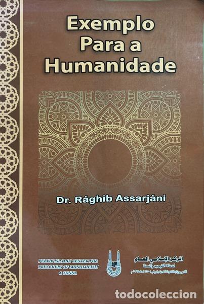 Livres: ASSARJ&Aacute;NI. (R&aacute;ghib) - EXEMPLO PARA A HUMANIDADE.