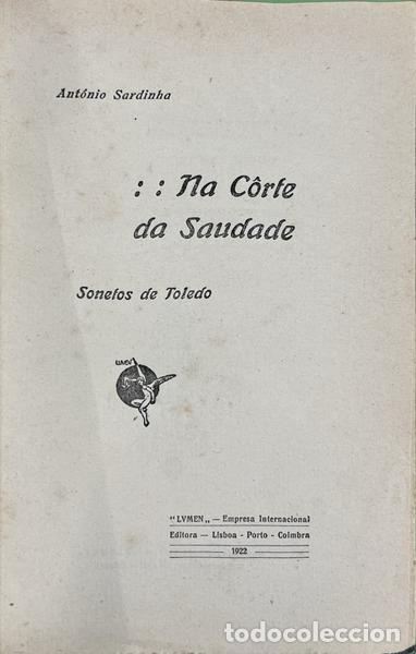 Libros: SARDINHA. (Ant&oacute;nio) - NA C&Ocirc;RTE DA SAUDADE. - Foto 2